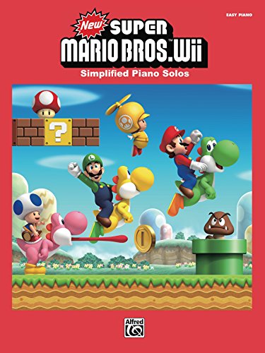 New Super Mario Bros. Wii for Easy Piano: Simplified Sheet Music Piano Solos From the Nintendo® Video Game Collection